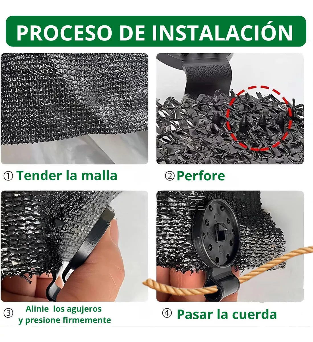 Fácil de Instalar, solo tender la malla, perforar, alinear agujeros y presionar firmemente.